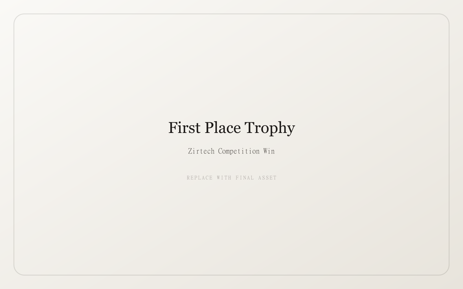 Zirtech First Place Trophy